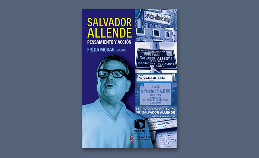 Salvador Allende: Antología de discursos y reflexiones